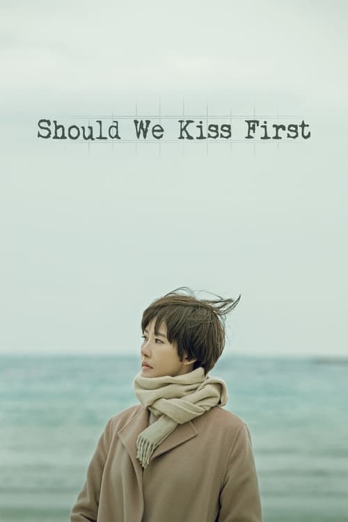 Should We Kiss First : 1.Sezon 22.Bölüm