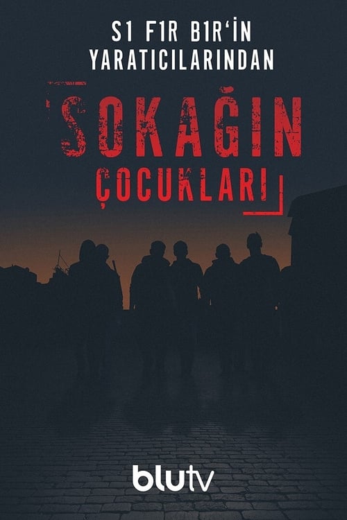 Sokağın Çocukları : 1.Sezon 8.Bölüm