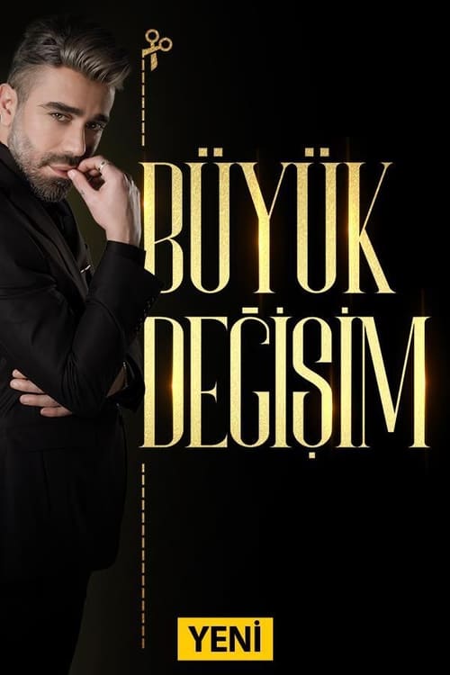 Büyük Değişim : 1.Sezon 1.Bölüm