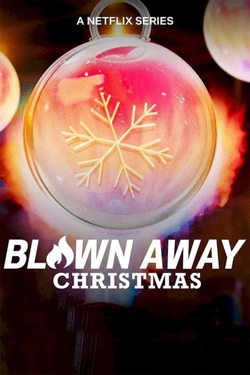 Blown Away Christmas : 1.Sezon 1.Bölüm