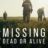 Missing Dead or Alive? : 1.Sezon 1.Bölüm izle