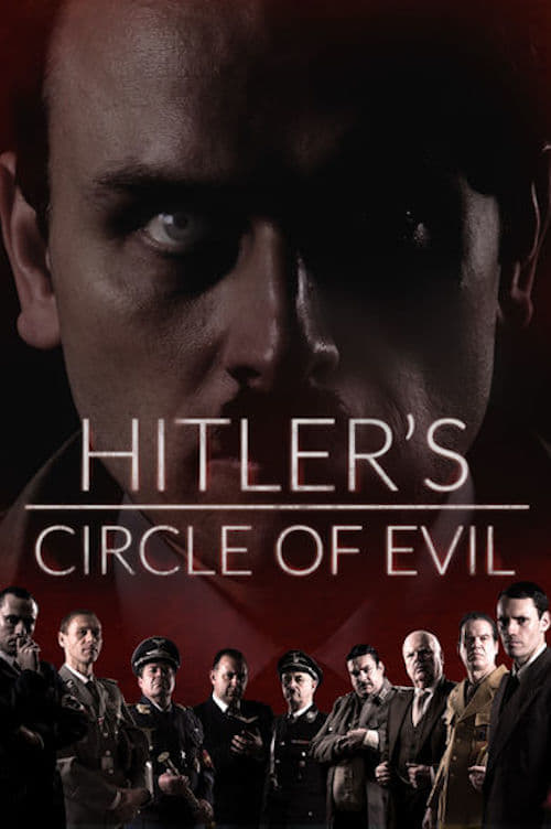 Hitler’s Circle of Evil : 1.Sezon 9.Bölüm