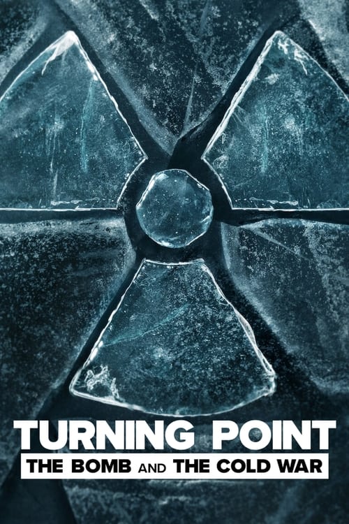 Turning Point The Bomb and the Cold War : 1.Sezon 8.Bölüm