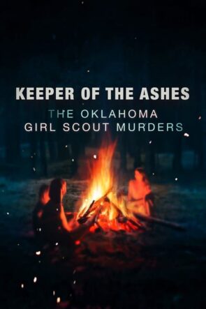 Keeper of the Ashes The Oklahoma Girl Scout Murders