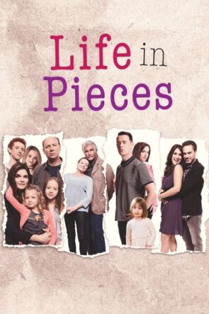 Life in Pieces