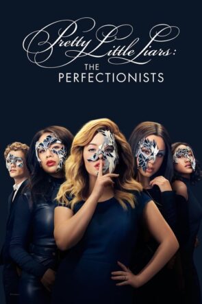 Pretty Little Liars The Perfectionists