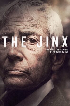 The Jinx The Life and Deaths of Robert Durst